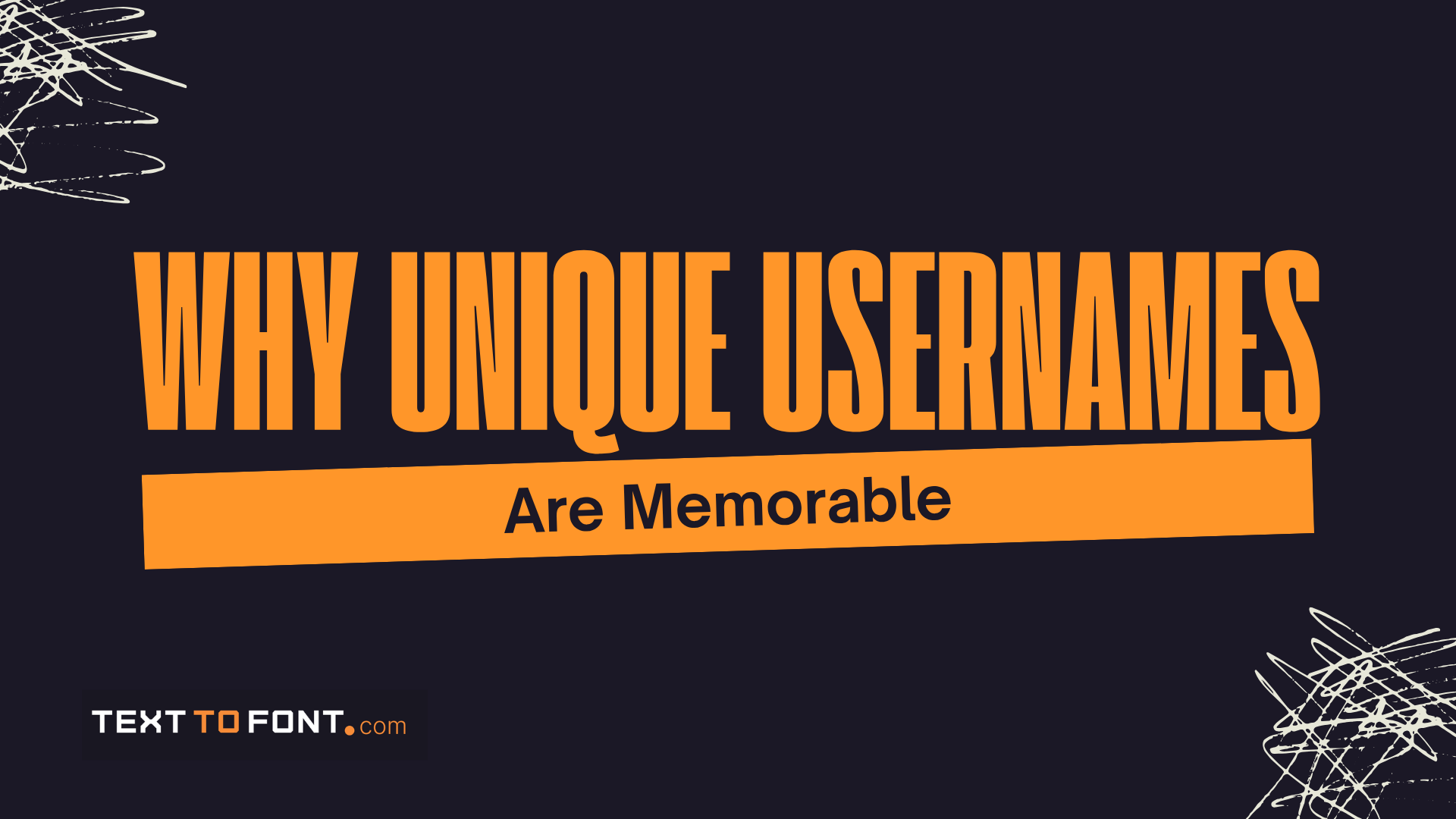 Why Unique Usernames Are Memorable in Mind?