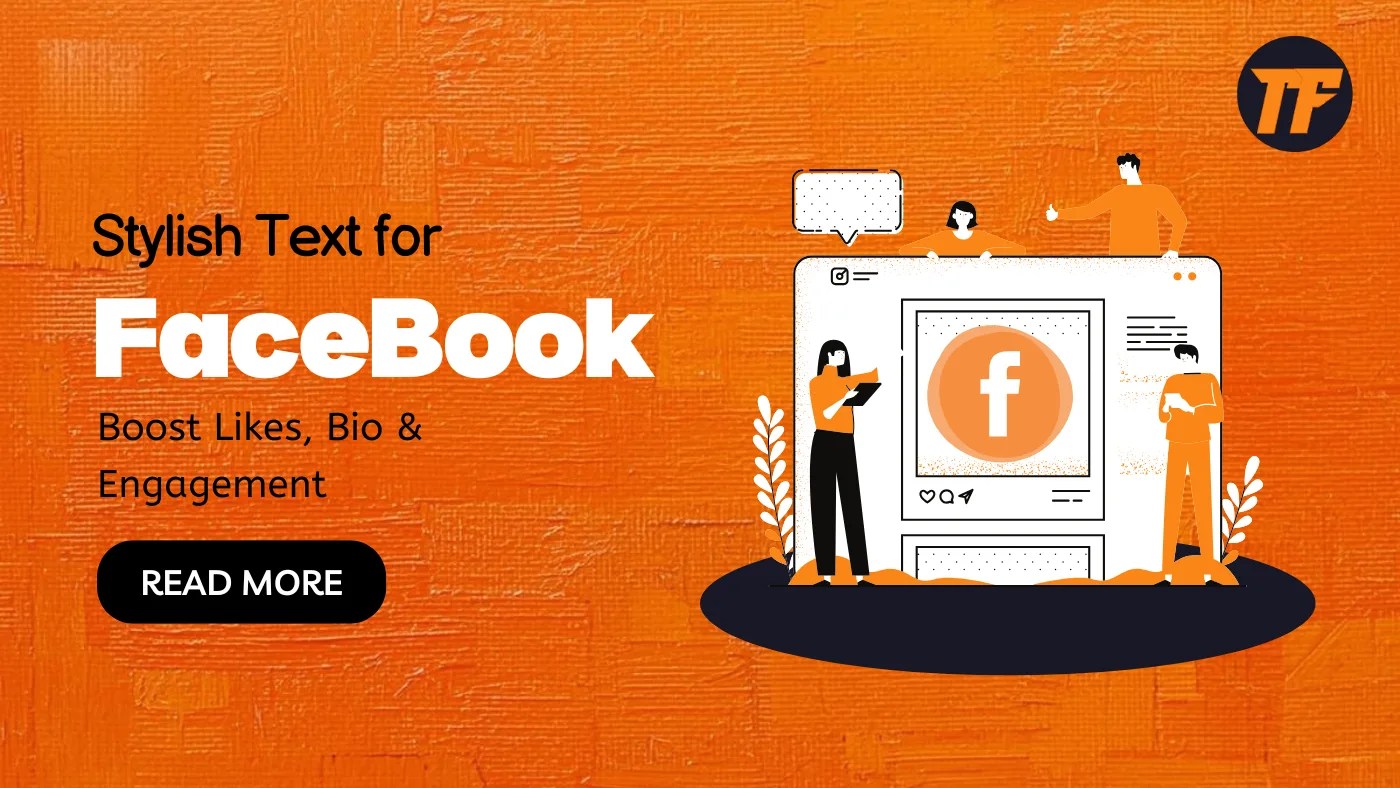 Stylish Text for Facebook: Boost Likes, Bio & Engagement
