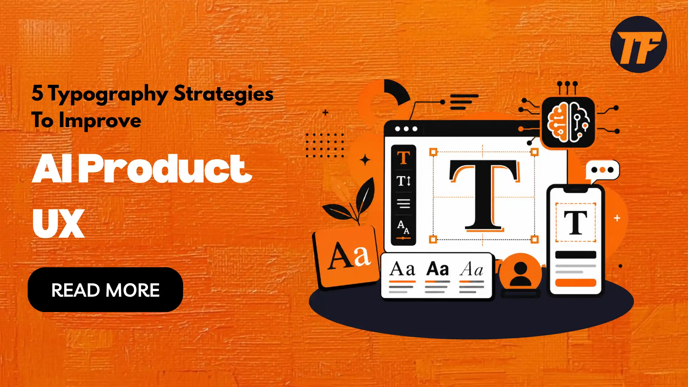 Typography Strategies to Improve AI Product UX