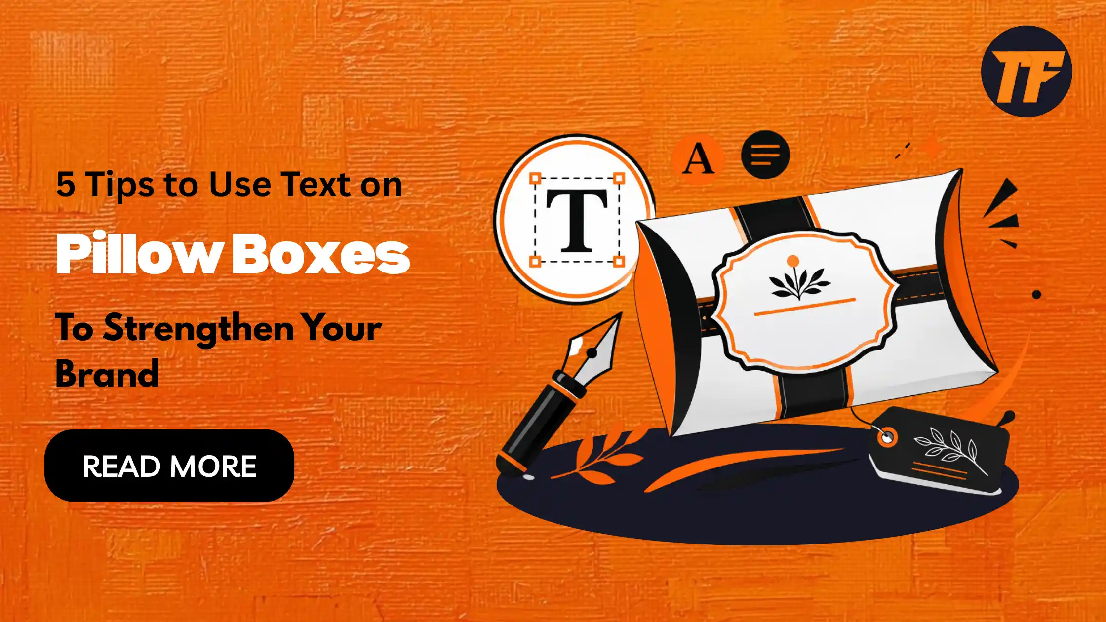 Tips to Use Text on Pillow Boxes